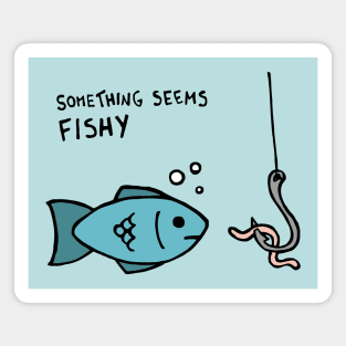 Something Seems Fishy Fish Magnet